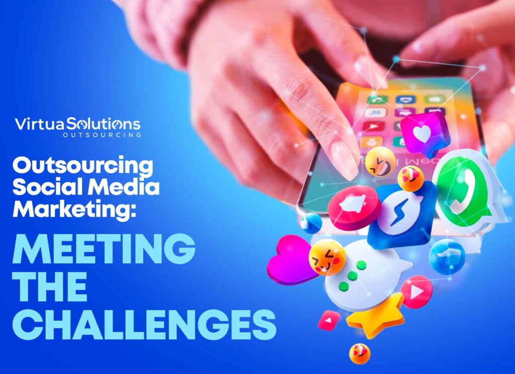 strategies for outsourcing social media marketing to overcome various challenges